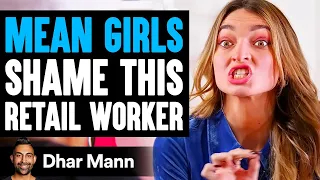 Download MEAN GIRLS SHAME Retail Worker, They Live To Regret It | Dhar Mann MP3