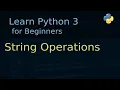 Python Tutorial Part-07 String Operations