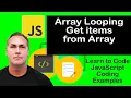 JavaScript Array How to loop through items in array several examples