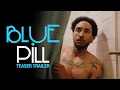 Blue Pill Teaser Trailer 2025