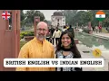 British English vs Indian English