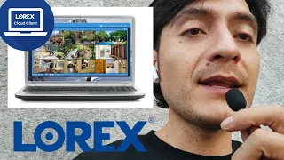 How to show Lorex Cameras on Laptop or PC - Lorex Cloud Client