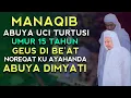 Download Lagu KH IIM IMANUDIN | MANAQIB ABUYA UCI