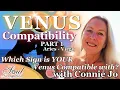 Which Sign is Your Venus Compatible with Venus Compatibility with ConnieJo PART 1 Aries - Virgo