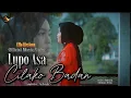 Download Lagu ELLA RIVIONNA - LUPO ASA CILAKO BADAN - OFFICIAL MUSIC VIDEO