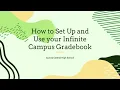 How to set up and use your Infinite Campus grade book