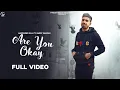 Download Lagu Are You ok | Harpinder Gill ft. Garry Sandhu | Punjabi Song 2021