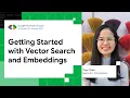 Track 3 Day 3 Getting Started with Vector Search and Embeddings