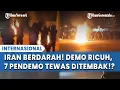 Lagu CHAOS! Hari ke 5 Demo Iran Rusuh, 7 Orang Tewas Diduga Ditembak Aparat Keamanan!