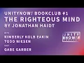 UnityNow Bookclub Episode - The Righteous Mind by Jonathan Haidt