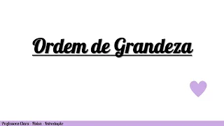 Ordem de Grandeza