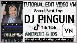 Download Cara Edit Video VN Dengan Lagu DJ PINGUIN  | Sesuai Beat Musik | Tutorial Edit Video Tiktok MP3