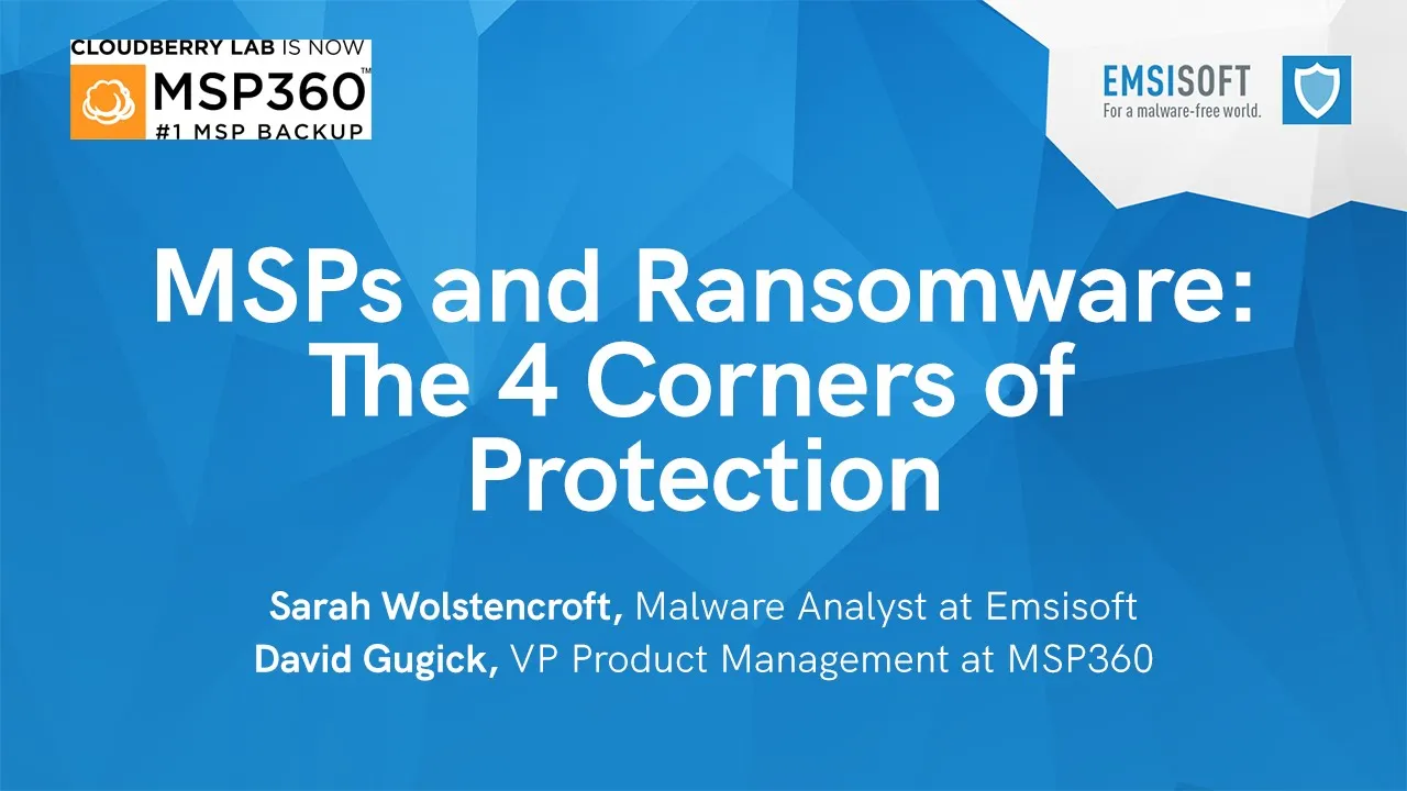 Webinar | MSPs and Ransomware: The Four Corners of Protection