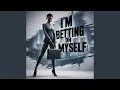 Download Lagu I'm Betting On Myself