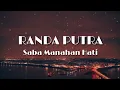 Download Lagu RANDA PUTRA - SABA MANAHAN HATI [Lirik]