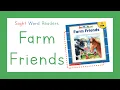 Sight Word Readers - Farm Friends Book READ ALOUD