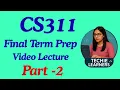 CS311 Final Term Preparation Part 2 100 Guaranteed help Get A Grade From 0 to Pass