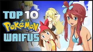 top 10 pok mon waifus