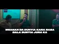 Lagu Wrana Da Dunya Kra Raba Bala Dunya Jura Kra By Moeez Khan - Moez Mohmand