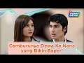 Download Lagu INI DIA! Cemburunya Dewa ke Nana yang Bikin Baper #KOMPILATOP