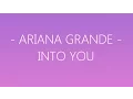 Download Lagu Ariana Grande - Into You (Lyrics)