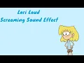 Lori Loud Screaming Sound Effect