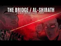 Download Lagu Islamic Animation : THE BRIDGE / Al-Shirath
