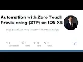 Automation with Zero Touch Provisioning ZTP on IOS XE