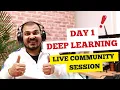 Day 1 - Live Deep Learning Community Session