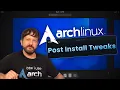 10 Important Tweaks You Should Make After Installing Arch