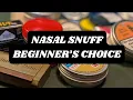 The QUINTESSENTIAL Nasal Snuff Beginner s Choice