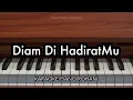 Download Lagu Diam Di HadiratMu - Symphony Worship ~ Karaoke Piano Rohani