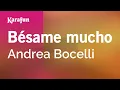 Download Lagu Karaoke Bésame mucho - Andrea Bocelli *