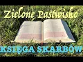 Download Lagu Zielone Pastwisko 10.07.2025 - „KSIĘGA SKARBÓW\