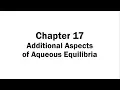 Chapter 17 Additional Aspects of Aqueous Equilibria