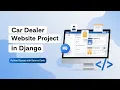 Car Dealer Website Project in Django with Source Code Python Django