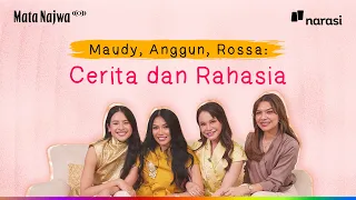 Maudy, Anggun & Rossa: Cerita & Rahasia | Mata Najwa