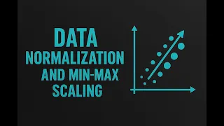 Lecture 02 Data Preprocessing Data Normalization and Min-Max Scaling