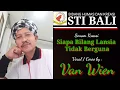 EDISI KHUSUS | SIAPA BILANG LANSIA TIDAK BERGUNA | VOCAL \u0026 COREO BY : VAN WIEN | STI BALI