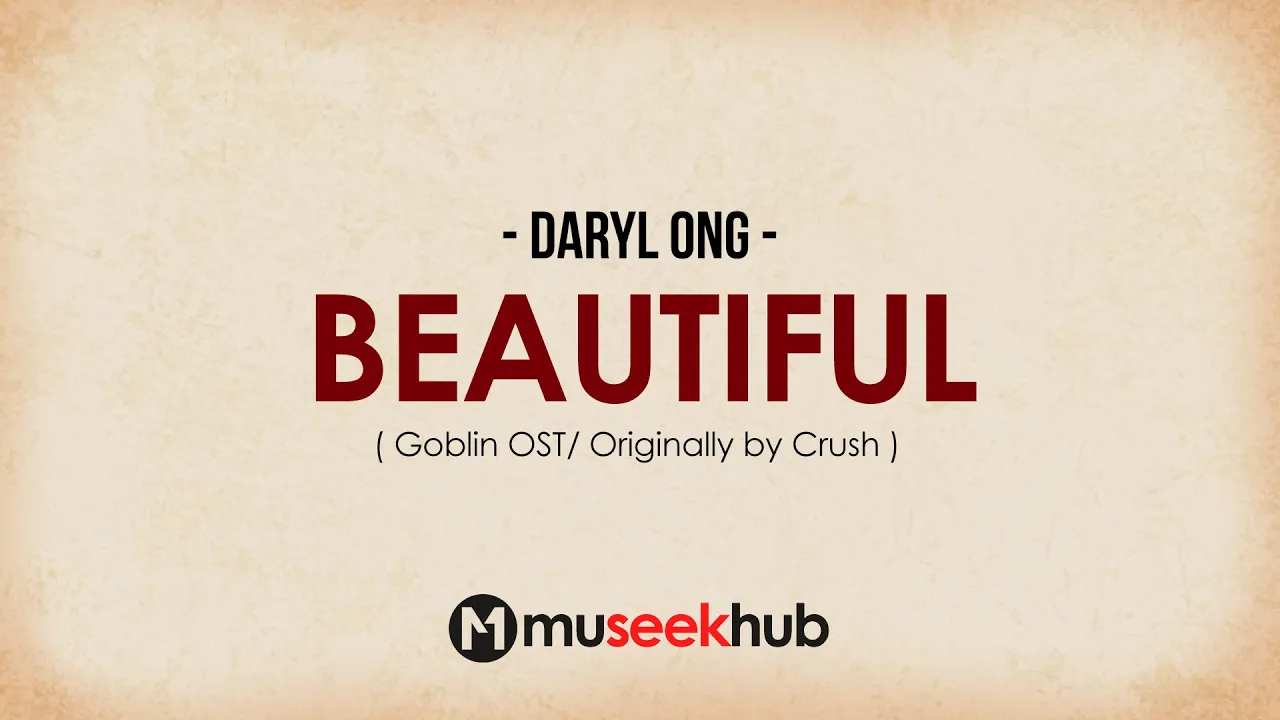 Daryl Ong - Beautiful (Goblin OST) FULL HD Lyrics 🎵