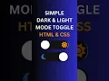 HTML CSS Dark Light Mode Toggle Button