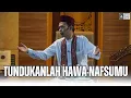 Download Lagu Jihad paling utama adalah jihad melawan nafsu sendiri karena Allah | Ustadz Abdul Somad