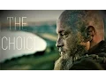 (Vikings) Ragnar Lothbrok || De keuze