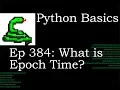 Python Basics What is Epoch Time