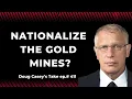 Download Lagu Nationalize the Gold Mines?