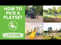 How to Pick a Playset Lifetime How to