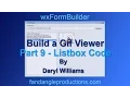 wxFormBuilder Build a Python Gif Viewer Part 9 - listbox Code