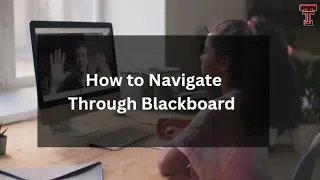 TTU K-12 Navigating Through Blackboard