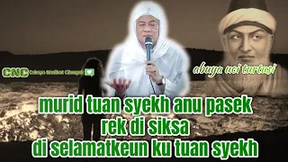 Download Murid anu pasek, di selamatkeun ku tuan syekh | Abuya Uci Turtusi | Cahaya Nasihat Cilongok MP3