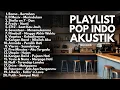 Download Lagu PLAYLIST POP INDONESIA 2000-AN AKUSTIK HITS NOSTALGIA | Playlist Full Albul Lagu Indonesia